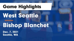 West Seattle  vs Bishop Blanchet  Game Highlights - Dec. 7, 2021