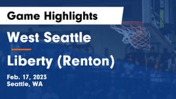 West Seattle  vs Liberty  (Renton) Game Highlights - Feb. 17, 2023