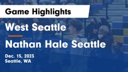 West Seattle  vs Nathan Hale  Seattle Game Highlights - Dec. 15, 2023