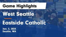 West Seattle  vs Eastside Catholic  Game Highlights - Jan. 3, 2024