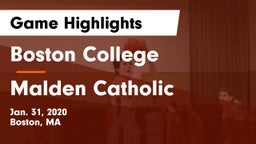 Boston College  vs Malden Catholic  Game Highlights - Jan. 31, 2020