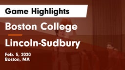 Boston College  vs Lincoln-Sudbury  Game Highlights - Feb. 5, 2020