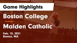 Boston College  vs Malden Catholic  Game Highlights - Feb. 15, 2021