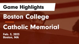 Boston College  vs Catholic Memorial  Game Highlights - Feb. 3, 2023