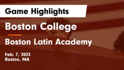 Boston College  vs Boston Latin Academy  Game Highlights - Feb. 7, 2023
