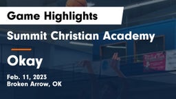 Summit Christian Academy  vs Okay  Game Highlights - Feb. 11, 2023