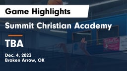 Summit Christian Academy  vs TBA Game Highlights - Dec. 4, 2023