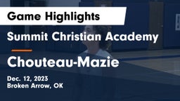 Summit Christian Academy  vs Chouteau-Mazie  Game Highlights - Dec. 12, 2023
