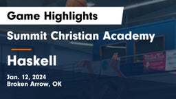 Summit Christian Academy  vs Haskell  Game Highlights - Jan. 12, 2024