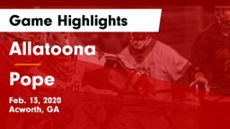 Allatoona  vs Pope  Game Highlights - Feb. 13, 2020