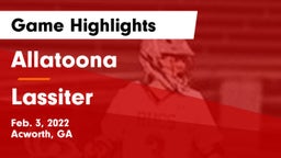 Allatoona  vs Lassiter  Game Highlights - Feb. 3, 2022