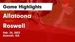 Allatoona  vs Roswell  Game Highlights - Feb. 24, 2022