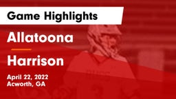 Allatoona  vs Harrison  Game Highlights - April 22, 2022