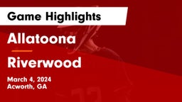 Allatoona  vs Riverwood  Game Highlights - March 4, 2024