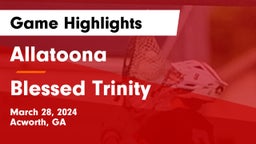 Allatoona  vs Blessed Trinity  Game Highlights - March 28, 2024