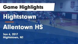 Hightstown  vs Allentown HS Game Highlights - Jan 6, 2017