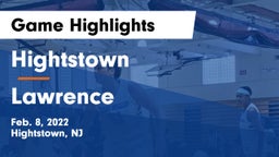 Hightstown  vs Lawrence  Game Highlights - Feb. 8, 2022