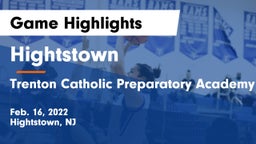 Hightstown  vs Trenton Catholic Preparatory Academy  Game Highlights - Feb. 16, 2022