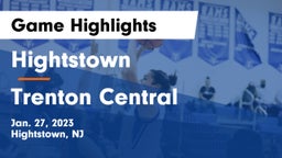 Hightstown  vs Trenton Central  Game Highlights - Jan. 27, 2023