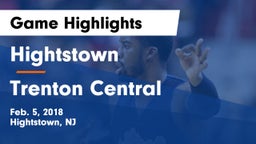 Hightstown  vs Trenton Central  Game Highlights - Feb. 5, 2018