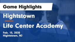 Hightstown  vs Life Center Academy Game Highlights - Feb. 15, 2020