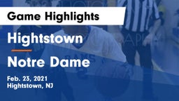 Hightstown  vs Notre Dame  Game Highlights - Feb. 23, 2021