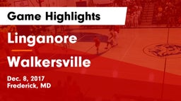 Linganore  vs Walkersville  Game Highlights - Dec. 8, 2017