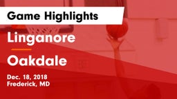 Linganore  vs Oakdale  Game Highlights - Dec. 18, 2018
