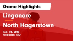 Linganore  vs North Hagerstown  Game Highlights - Feb. 24, 2023