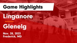 Linganore  vs Glenelg  Game Highlights - Nov. 28, 2023