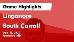 Linganore  vs South Carroll  Game Highlights - Dec. 18, 2023