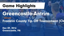 Greencastle-Antrim  vs Franklin County Tip Off Tournament (Chambersburg) Game Highlights - Dec 09, 2016