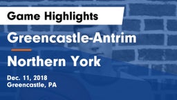 Greencastle-Antrim  vs Northern York  Game Highlights - Dec. 11, 2018