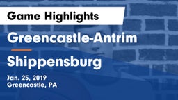 Greencastle-Antrim  vs Shippensburg  Game Highlights - Jan. 25, 2019