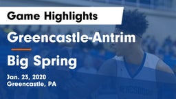 Greencastle-Antrim  vs Big Spring  Game Highlights - Jan. 23, 2020