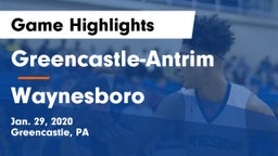 Greencastle-Antrim  vs Waynesboro  Game Highlights - Jan. 29, 2020