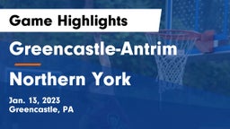Greencastle-Antrim  vs Northern York  Game Highlights - Jan. 13, 2023