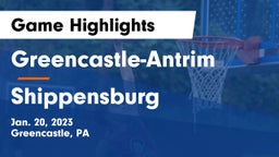 Greencastle-Antrim  vs Shippensburg  Game Highlights - Jan. 20, 2023
