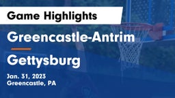 Greencastle-Antrim  vs Gettysburg  Game Highlights - Jan. 31, 2023
