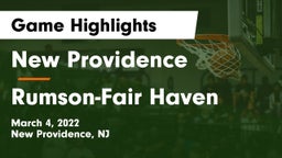New Providence  vs Rumson-Fair Haven  Game Highlights - March 4, 2022