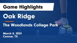Oak Ridge  vs The Woodlands College Park  Game Highlights - March 8, 2024