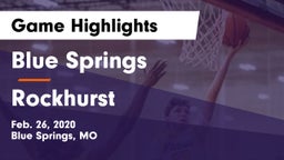 Blue Springs  vs Rockhurst  Game Highlights - Feb. 26, 2020
