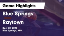 Blue Springs  vs Raytown  Game Highlights - Dec. 30, 2020