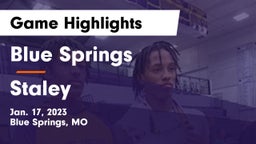 Blue Springs  vs Staley  Game Highlights - Jan. 17, 2023