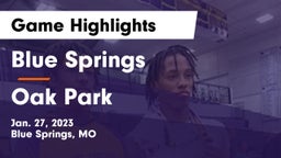 Blue Springs  vs Oak Park  Game Highlights - Jan. 27, 2023
