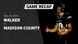 Recap: Walker  vs. Madison County  2015