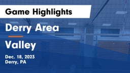 Derry Area vs Valley  Game Highlights - Dec. 18, 2023