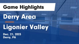 Derry Area vs Ligonier Valley  Game Highlights - Dec. 21, 2023