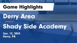 Derry Area vs Shady Side Academy Game Highlights - Jan. 12, 2024