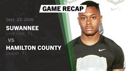 Recap: Suwannee  vs. Hamilton County  2016